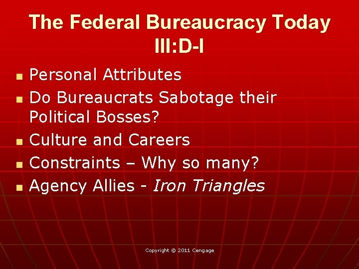 The Federal Bureaucracy Today III: D-I n n n Personal Attributes Do Bureaucrats Sabotage