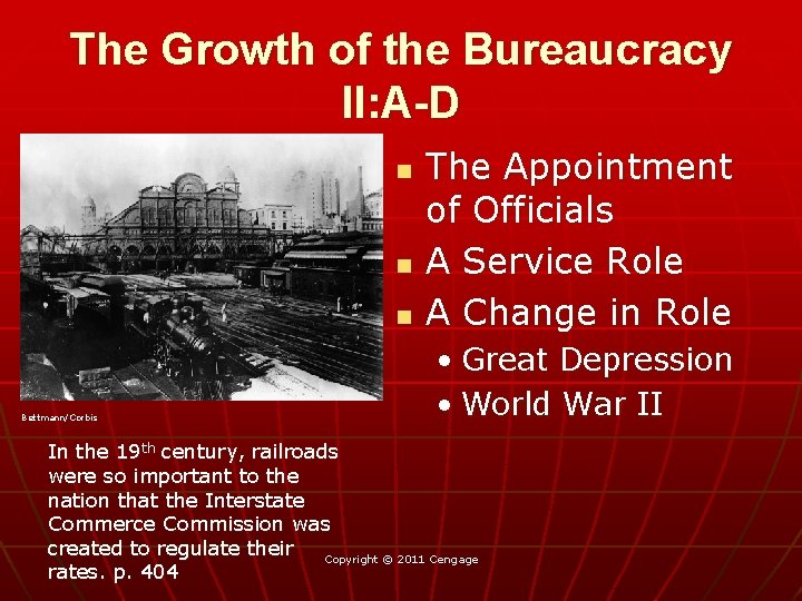 The Growth of the Bureaucracy II: A-D n n n Bettmann/Corbis The Appointment of