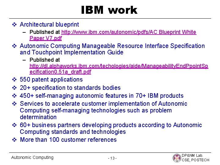 IBM work v Architectural blueprint – Published at http: //www. ibm. com/autonomic/pdfs/AC Blueprint White