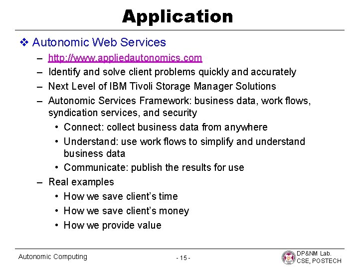Application v Autonomic Web Services – – http: //www. appliedautonomics. com Identify and solve