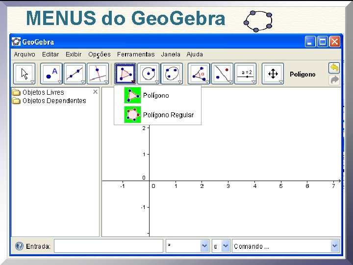 MENUS do Geo. Gebra 