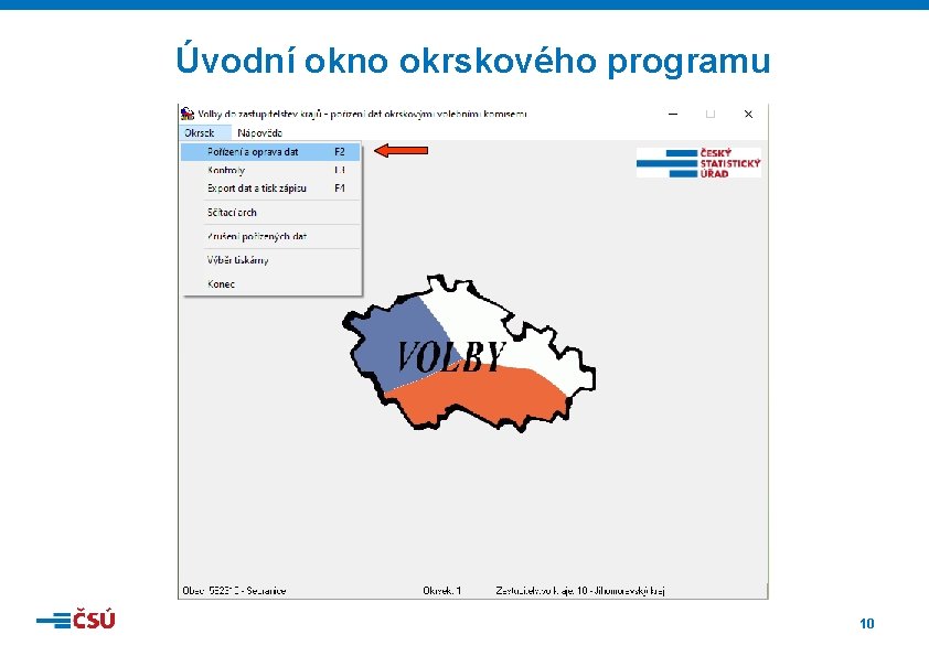 Úvodní okno okrskového programu 10 