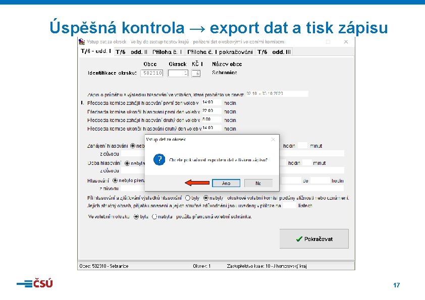 Úspěšná kontrola → export dat a tisk zápisu 17 