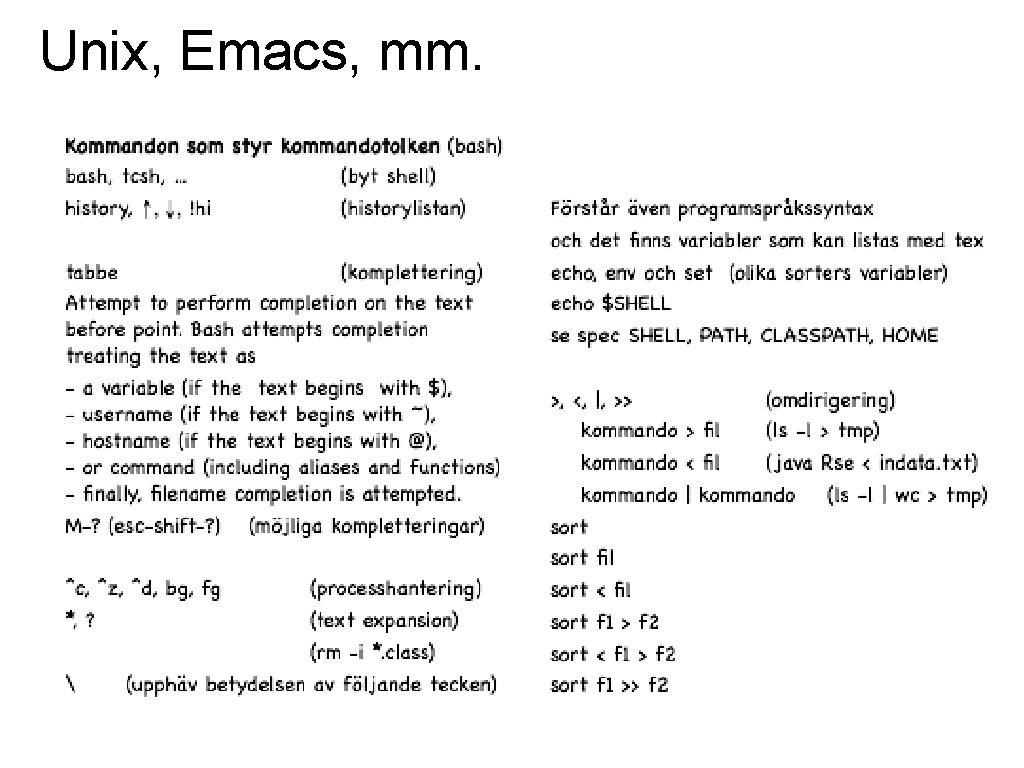 Unix, Emacs, mm. 