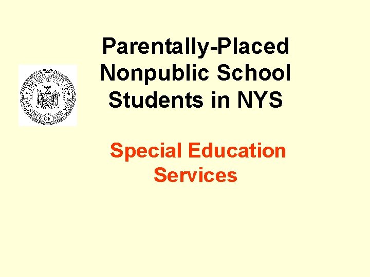 Parentally-Placed Nonpublic School Students in NYS Special Education Services 