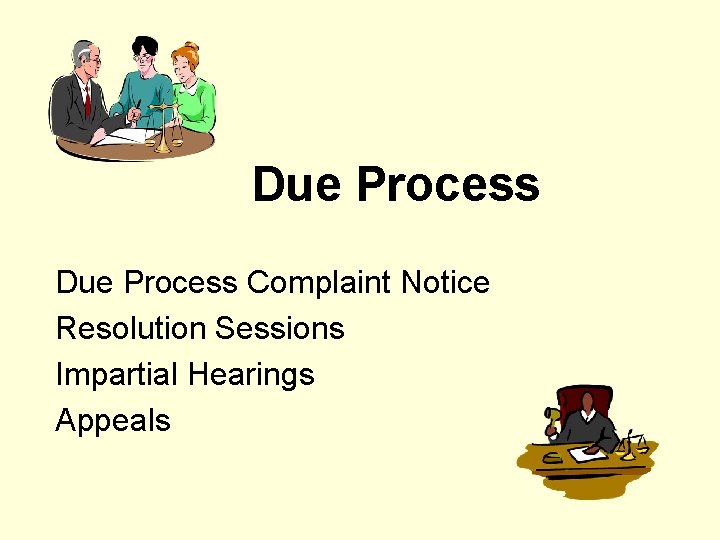 Due Process Complaint Notice Resolution Sessions Impartial Hearings Appeals 