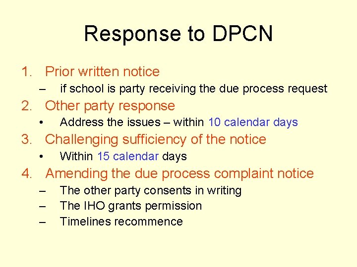 Response to DPCN 1. Prior written notice – if school is party receiving the