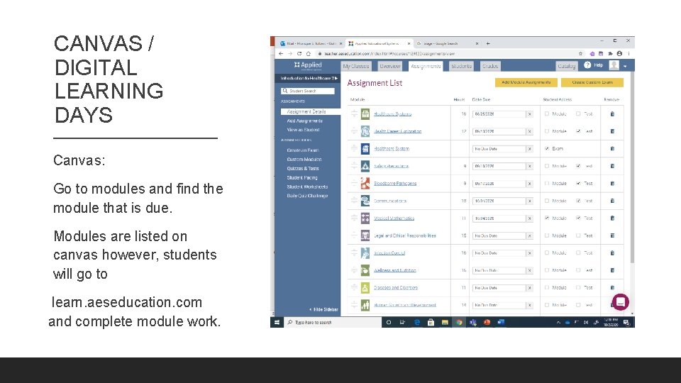 CANVAS / DIGITAL LEARNING DAYS Canvas: Go to modules and find the module that