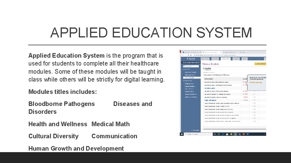 APPLIED EDUCATION SYSTEM Applied Education System is the program that is used for students