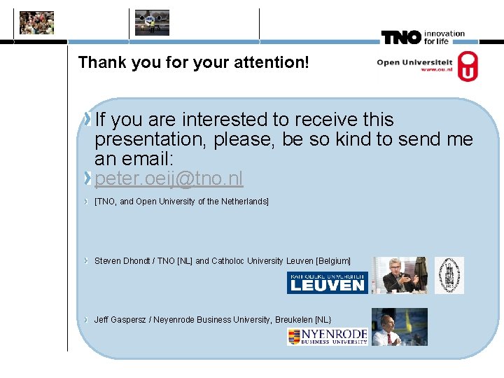 Thank you for your attention! If you are interested to receive this presentation, please,