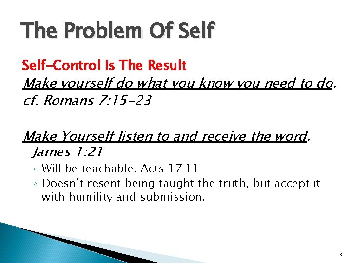 The Problem Of Self-Control Is The Result Make yourself do what you know you