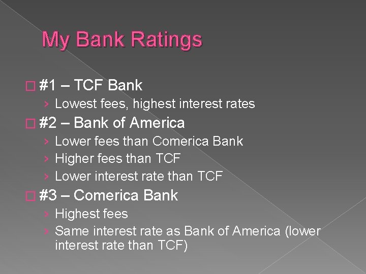 My Bank Ratings � #1 – TCF Bank › Lowest fees, highest interest rates