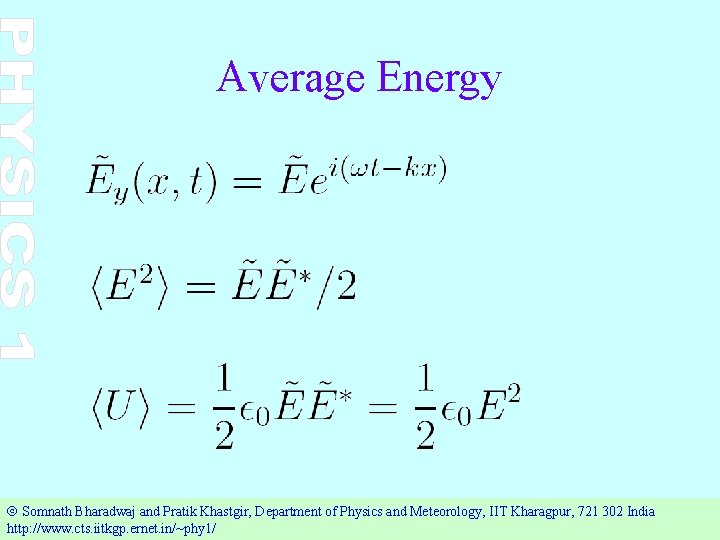 Average Energy Ó Somnath Bharadwaj and Pratik Khastgir, Department of Physics and Meteorology, IIT