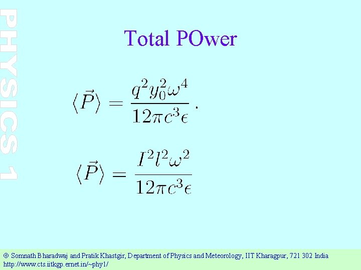 Total POwer Ó Somnath Bharadwaj and Pratik Khastgir, Department of Physics and Meteorology, IIT