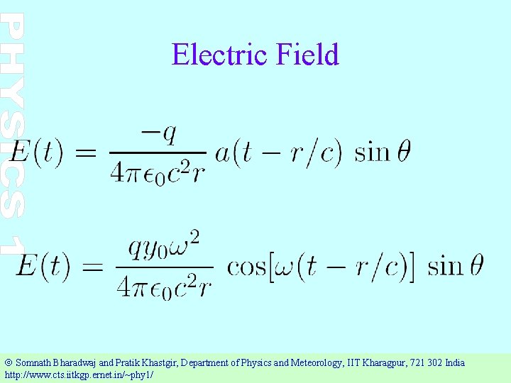 Electric Field Ó Somnath Bharadwaj and Pratik Khastgir, Department of Physics and Meteorology, IIT