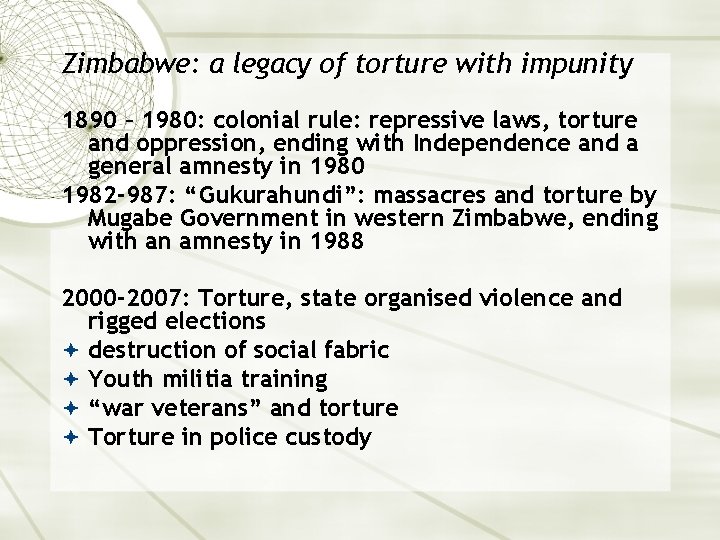 Zimbabwe: a legacy of torture with impunity 1890 – 1980: colonial rule: repressive laws,