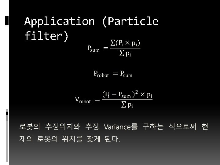 Application (Particle filter) 