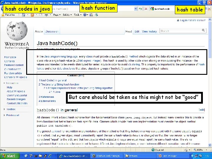 hash codes in java hash function hash table But care should be taken as