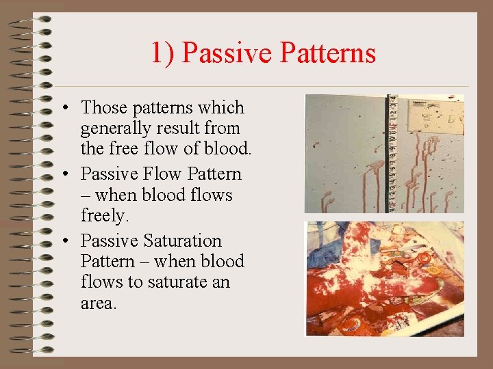 1) Passive Patterns • Those patterns which generally result from the free flow of 1) Passive Patterns • Those patterns which generally result from the free flow of