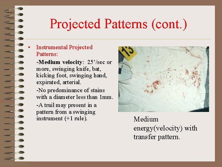 Projected Patterns (cont. ) • Instrumental Projected Patterns: -Medium velocity: 25’/sec or more, swinging Projected Patterns (cont. ) • Instrumental Projected Patterns: -Medium velocity: 25’/sec or more, swinging
