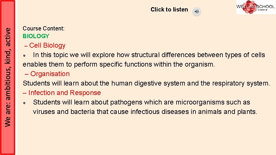 Click to listen Course Content: BIOLOGY – Cell Biology ● In this topic we