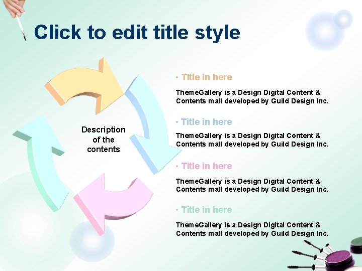 Click to edit title style • Title in here Theme. Gallery is a Design
