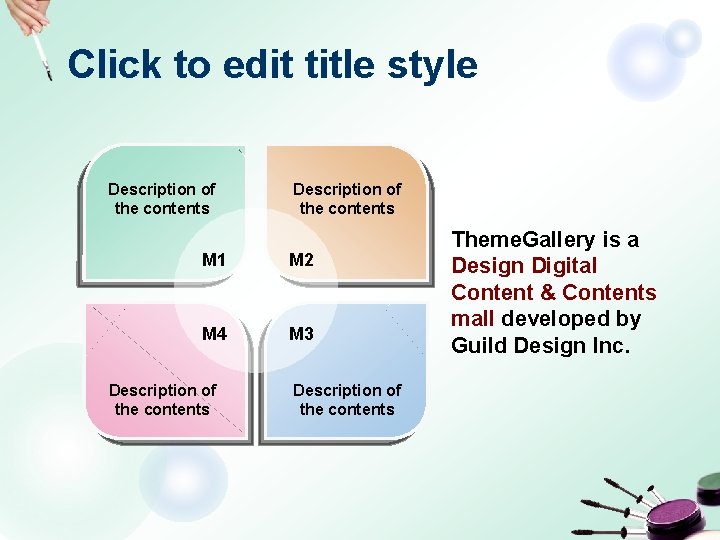 Click to edit title style Description of the contents M 1 M 2 M