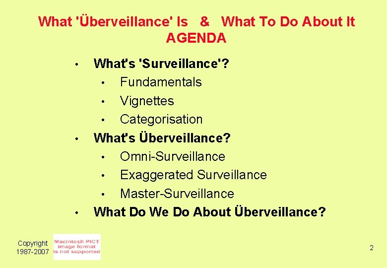 What 'Überveillance' Is & What To Do About It AGENDA • • • Copyright