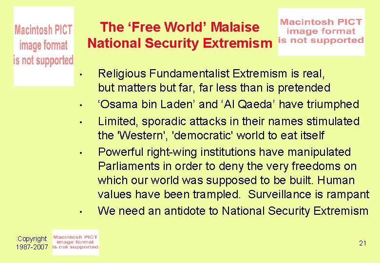 The ‘Free World’ Malaise National Security Extremism • • • Copyright 1987 -2007 Religious