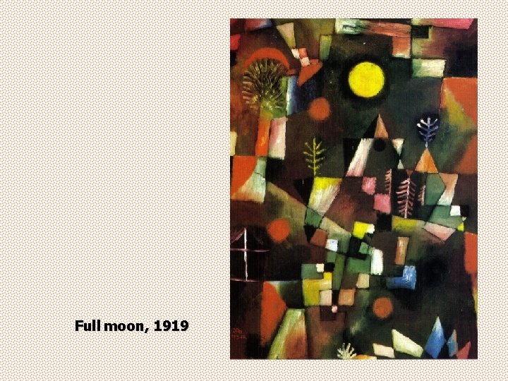 Full moon, 1919 