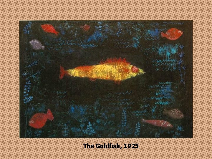 The Goldfish, 1925 