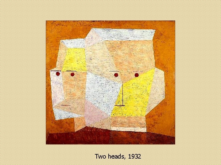 Two heads, 1932 