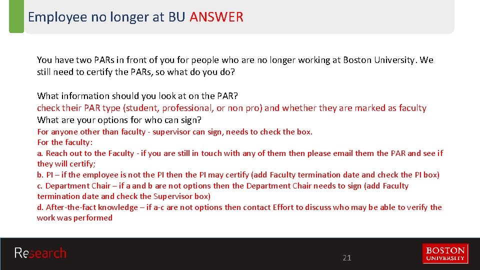 Employee no longer at BU ANSWER You have two PARs in front of you