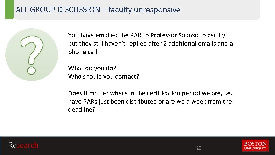 ALL GROUP DISCUSSION – faculty unresponsive You have emailed the PAR to Professor Soanso