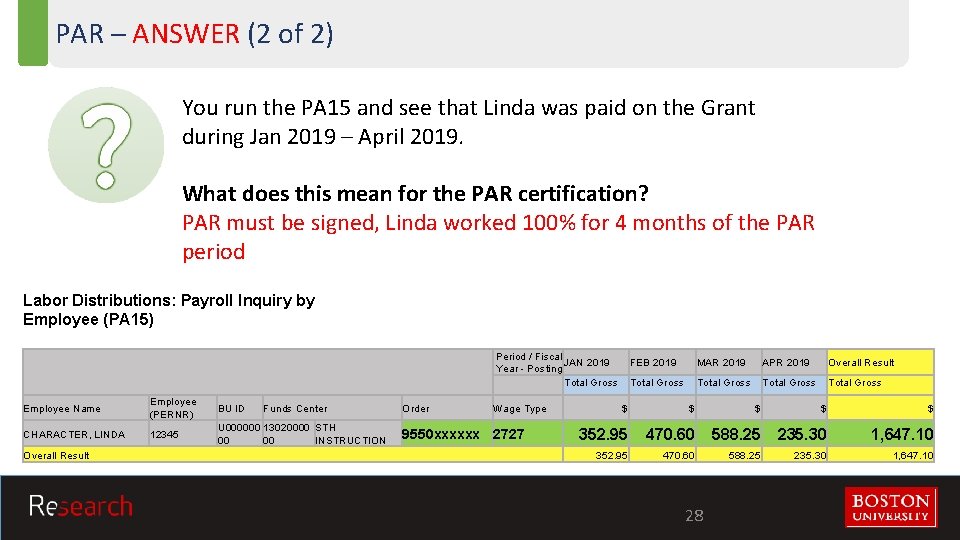 PAR – ANSWER (2 of 2) You run the PA 15 and see that