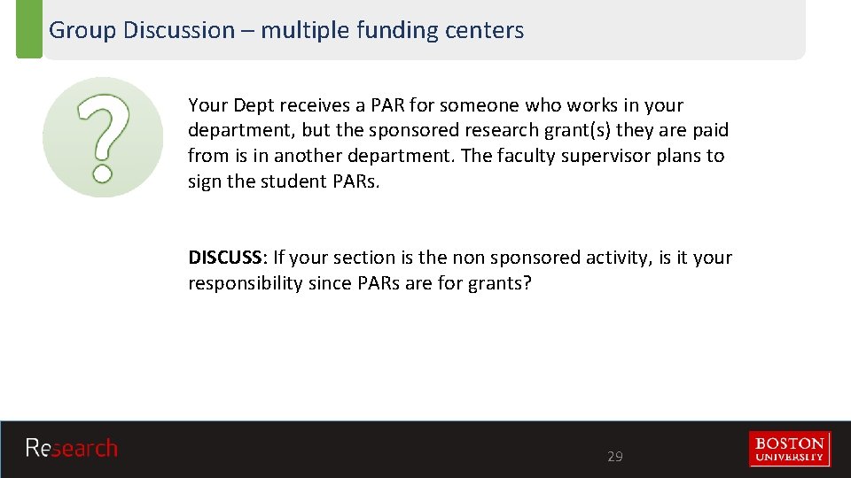 Group Discussion – multiple funding centers Your Dept receives a PAR for someone who