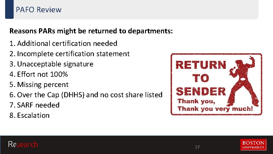 PAFO Review Reasons PARs might be returned to departments: 1. Additional certification needed 2.