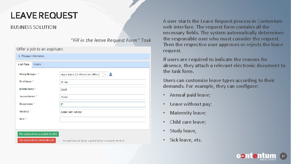 LEAVE REQUEST BUSINESS SOLUTION "Fill in the leave Request Form" Task A user starts