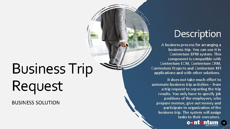 Description Business Trip Request BUSINESS SOLUTION A business process for arranging a business trip.