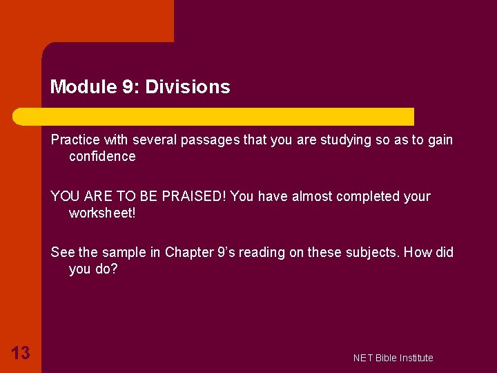 Module 9: Divisions Practice with several passages that you are studying so as to Module 9: Divisions Practice with several passages that you are studying so as to