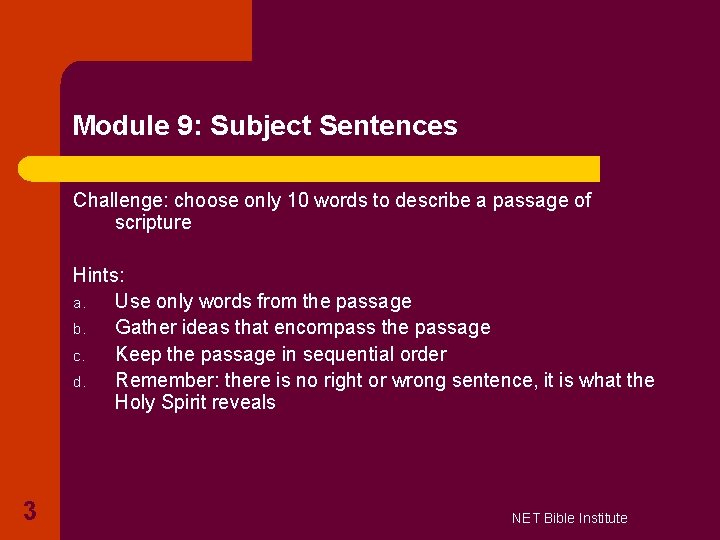Module 9: Subject Sentences Challenge: choose only 10 words to describe a passage of Module 9: Subject Sentences Challenge: choose only 10 words to describe a passage of