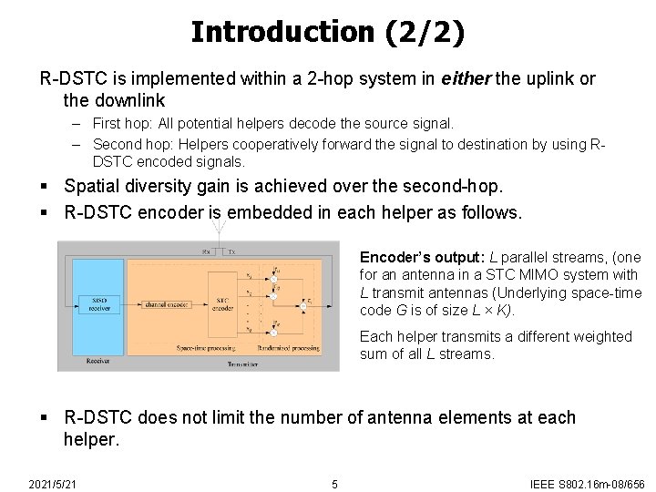 Introduction (2/2) R-DSTC is implemented within a 2 -hop system in either the uplink