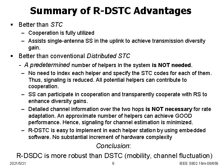 Summary of R-DSTC Advantages § Better than STC – Cooperation is fully utilized –