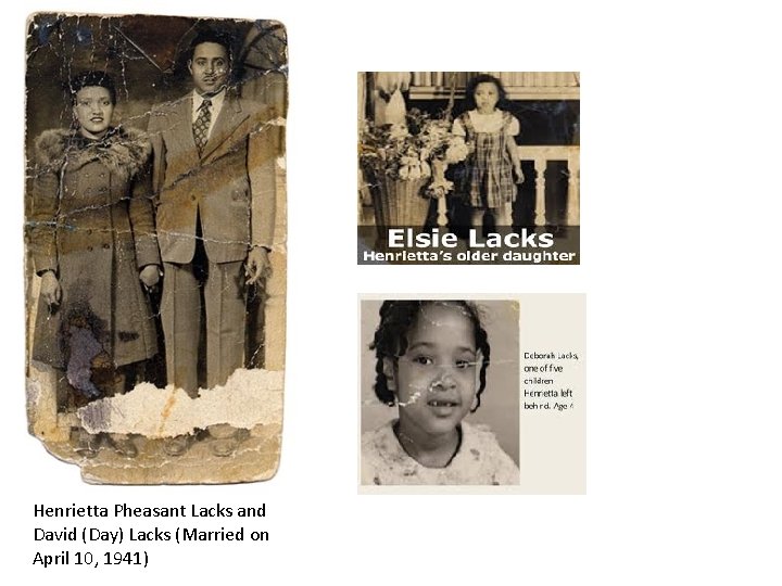 Henrietta Pheasant Lacks and David (Day) Lacks (Married on April 10, 1941) 