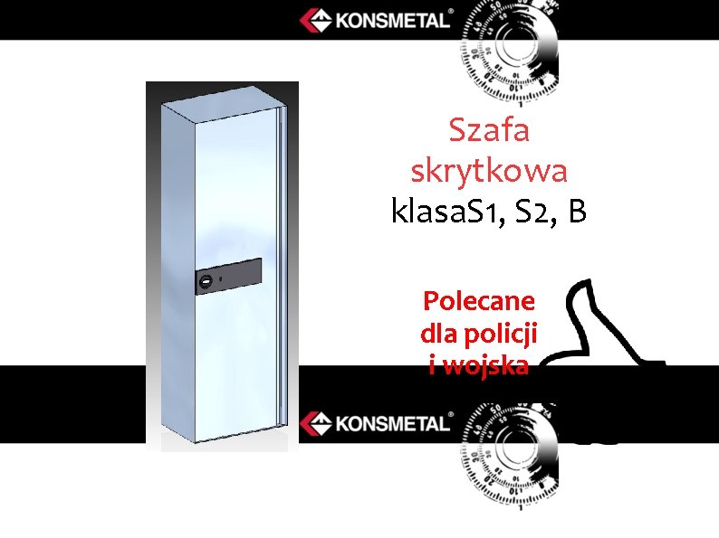 Szafa skrytkowa klasa. S 1, S 2, B Polecane dla policji i wojska 