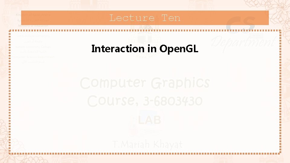 Lecture Ten Interaction in Open. GL 
