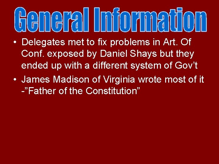  • Delegates met to fix problems in Art. Of Conf. exposed by Daniel