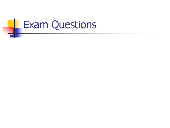 Exam Questions 