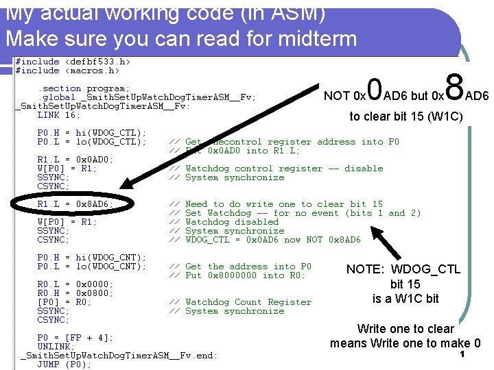 My actual working code (in ASM) Make sure you can read for midterm NOT