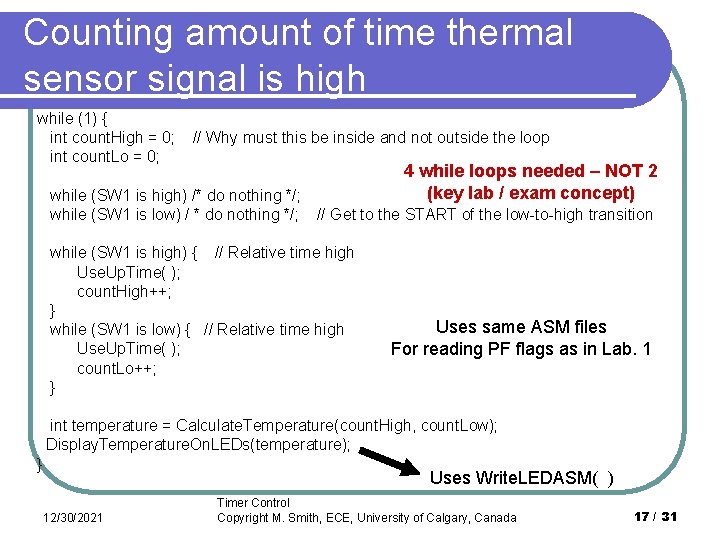 Counting amount of time thermal sensor signal is high while (1) { int count.